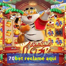 70bet reclame aqui